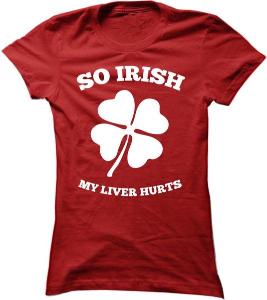 So Irish My Liver Hurts