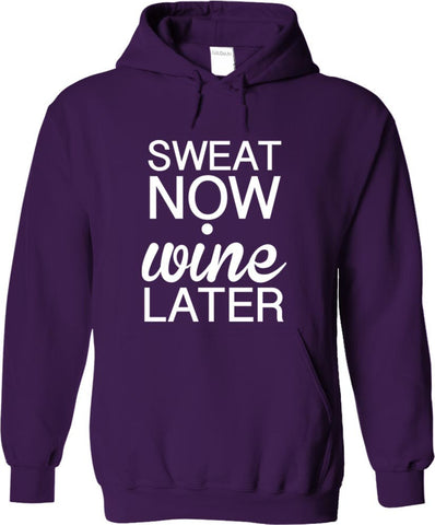 Sweat Now Wine Later