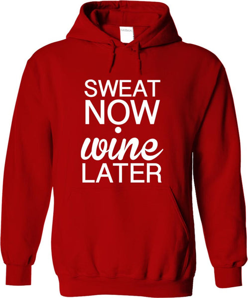 Sweat Now Wine Later