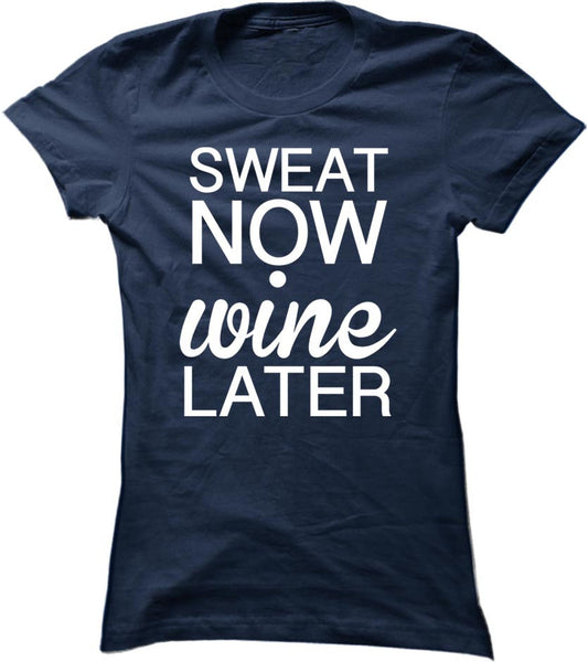 Sweat Now Wine Later
