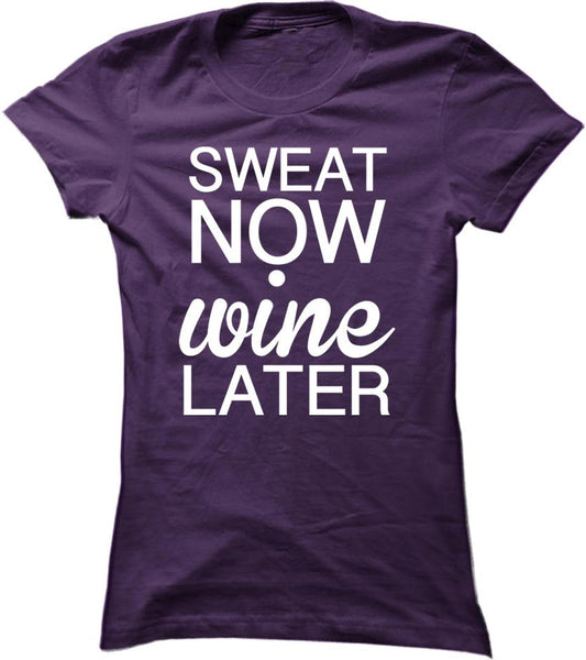 Sweat Now Wine Later