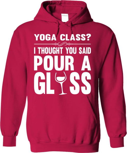 Yoga Class? I Thought You Said Pour A Glass