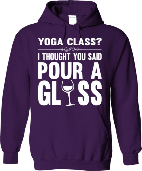 Yoga Class? I Thought You Said Pour A Glass