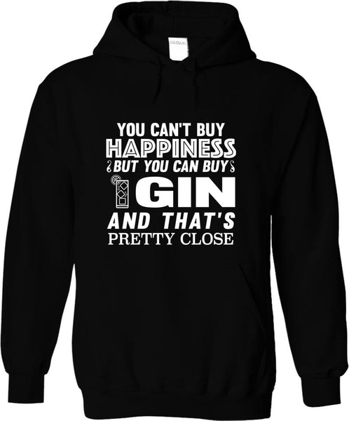 You Can't Buy Happiness But You Can Buy Gin