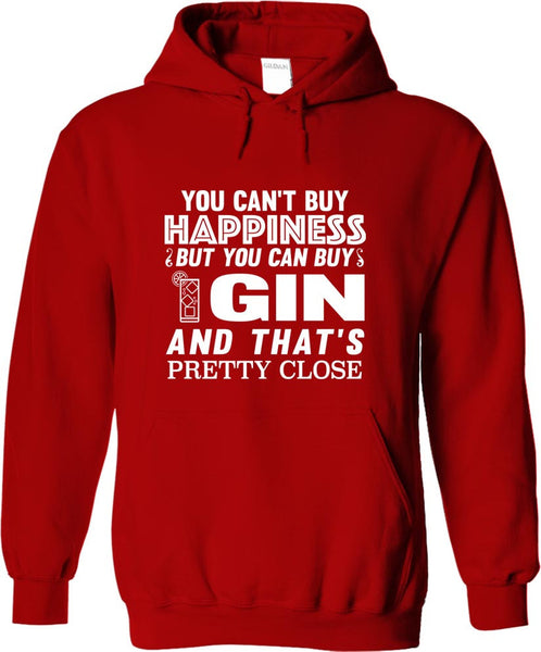 You Can't Buy Happiness But You Can Buy Gin