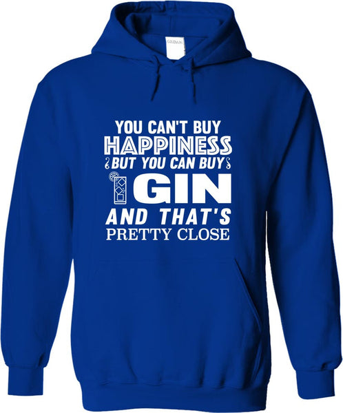 You Can't Buy Happiness But You Can Buy Gin