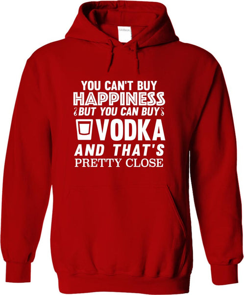 You Can't Buy Happiness But You Can Buy Vodka