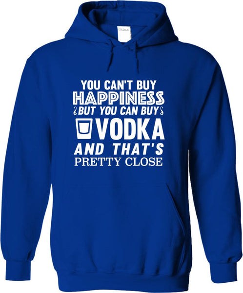 You Can't Buy Happiness But You Can Buy Vodka
