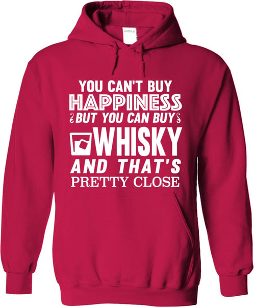 You Can't Buy Happiness But You Can Buy Whisky