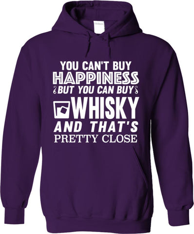You Can't Buy Happiness But You Can Buy Whisky