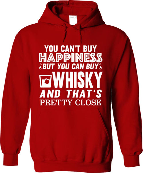 You Can't Buy Happiness But You Can Buy Whisky