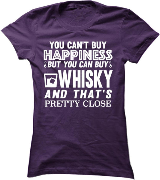 You Can't Buy Happiness But You Can Buy Whisky